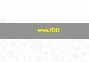 ess200