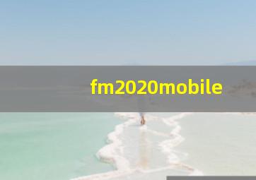 fm2020mobile