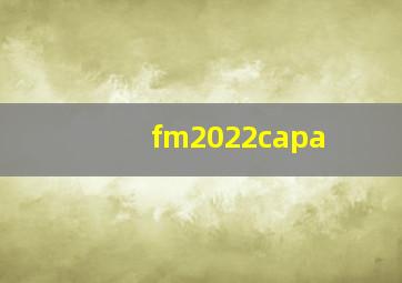 fm2022capa