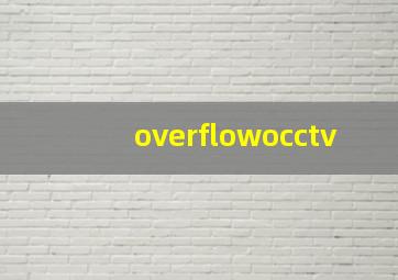 overflowocctv