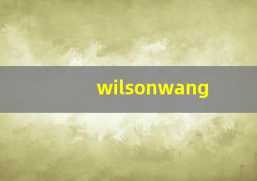 wilsonwang